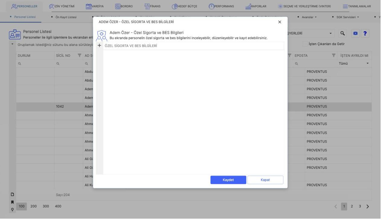Personelin özel sağlık sigortası ve BES kayıtlarının listelendiği ekran